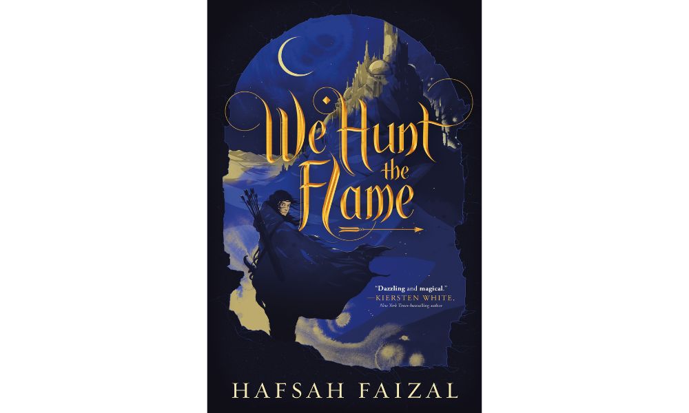 We Hunt the Flame by Hafsah Faizal