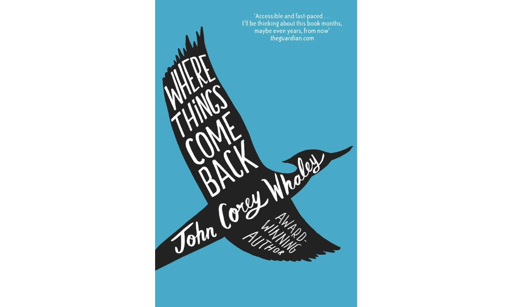 Where Things Come Back by John Corey Whaley