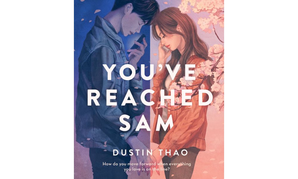 You’ve Reached Sam by Dustin Thao